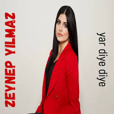 Zeynep Yılmaz&nbsp;Yar diye diye