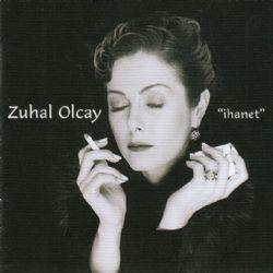 Zuhal Olcay&nbsp;İhanet