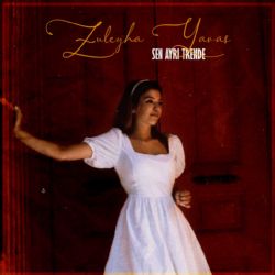Züleyha Yavaş&nbsp;Sen Ayrı Trende