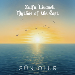 Zülfü Livaneli&nbsp;Gün Olur