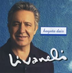 Zülfü Livaneli&nbsp;Hayata Dair