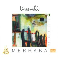 Zülfü Livaneli&nbsp;Merhaba